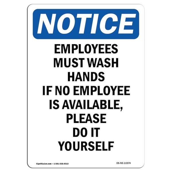 Signmission OSHA Notice Sign, Employees Must Wash Hands If No, 14in X 10in Rigid Plastic, 10" W, 14" L, Portrait OS-NS-P-1014-V-11974 - main